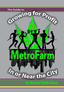 Urban Farming - How to Grow for Profit In or Near the City Urban Farming - How to Grow for Profit In or Near the City