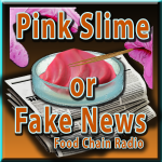 Pink Slime or Fake News Pink Slime or Fake News